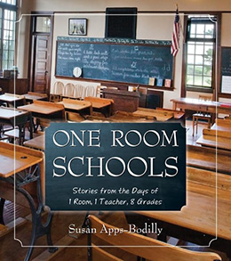 One Room Schools by Susan Apps-Bodilly