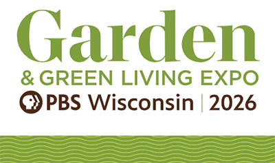 PBS Wisconsin 2026 Garden & Green Living Expo